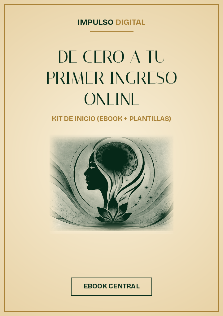 De Cero a tu Primer Ingreso Online — Kit de Inicio (Ebook + Plantillas)